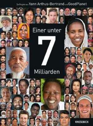 Einer unter 7 Milliarden de Yann Arthus-Bertrand