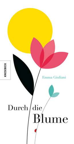 Durch die Blume de Emma Giuliani