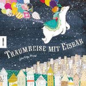 Traumreise mit Eisbär de Lindsay Ward