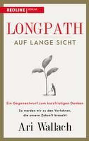 Longpath - auf lange Sicht de Ari Wallach