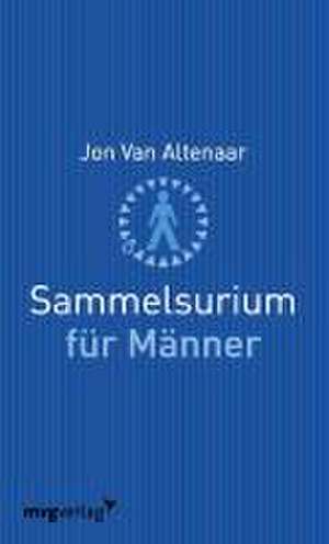 Sammelsurium für Männer de Jon van Altenaar