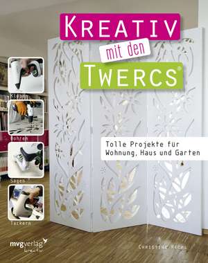 Kreativ mit den Twercs® de Christine Rechl