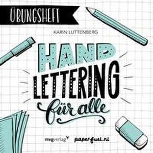 Handlettering für alle! Das Übungsheft de Karin Luttenberg