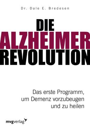 Die Alzheimer-Revolution de Dale E. Bredesen