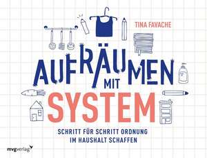 Aufräumen mit System de Tina Favache