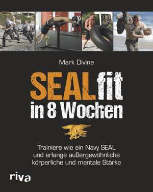 SEALfit in 8 Wochen de Mark Divine