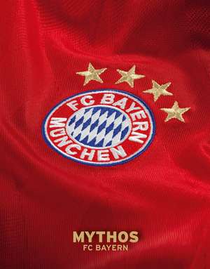 Mythos FC Bayern München de Ulrich Kühne-Hellmessen