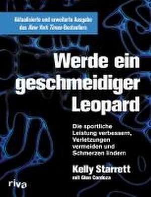 Werde ein geschmeidiger Leopard de Kelly Starrett