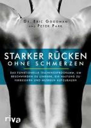 Starker Rücken ohne Schmerzen de Eric Goodman