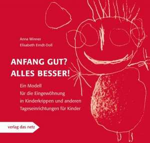 Anfang gut? Alles besser! de Anna Winner