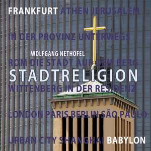 Stadtreligion de Wolfgang Nethöfel