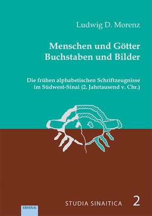 Menschen und Götter. Buchstaben und Bilder de Ludwig D. Morenz