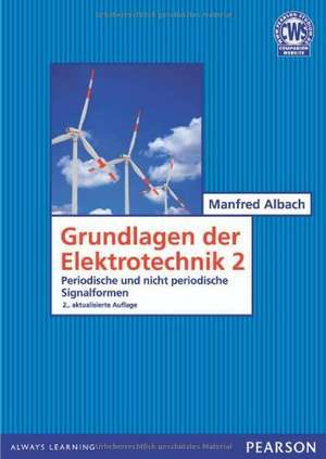 Grundlagen der Elektrotechnik 2 de Manfred Albach