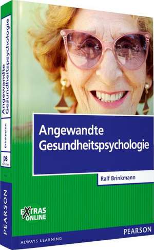 Angewandte Gesundheitspsychologie de Ralf Brinkmann