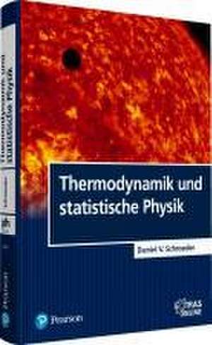 Thermodynamik und statistische Physik de Daniel V. Schroeder