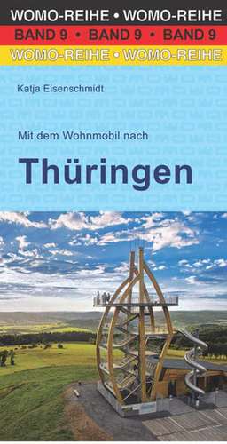 Mit dem Wohnmobil nach Thüringen de Katja Eisenschmidt