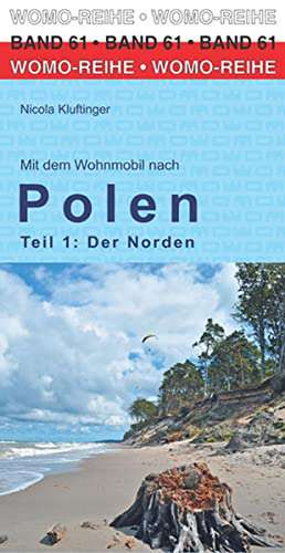 Mit dem Wohnmobil nach Polen. Teil 1: Der Norden de Nicola Kluftinger