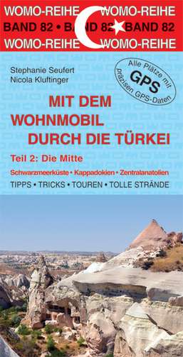 Mit dem Wohnmobil durch die Türkei 02. Die Mitte de Nicola Kluftinger