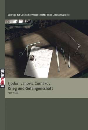 Krieg Und Gefangenschaft (1941-1946): A Staged Approach de Florian Mildenberger