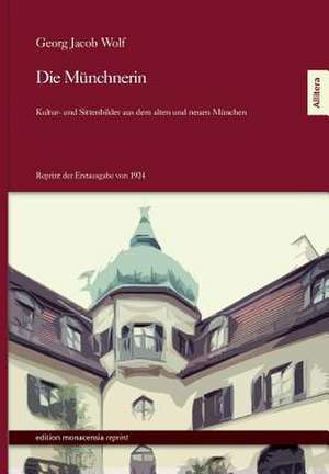 Die Münchnerin de Georg Jacob Wolf