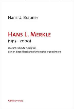 Hans L. Merkle de Hans U. Brauner