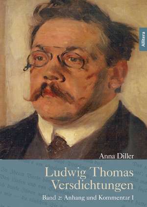 Ludwig Thomas Versdichtungen (Band 2) de Anna Diller