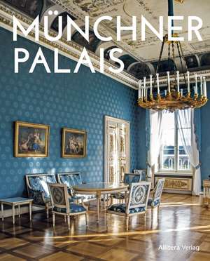 Münchner Palais de Dietlind Pedarnig