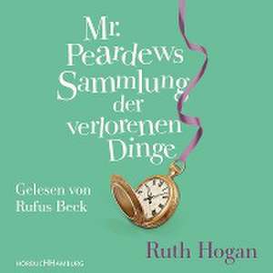 Mr. Peardews Sammlung der verlorenen Dinge de Ruth Hogan