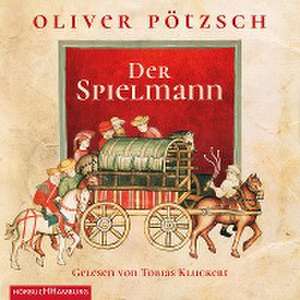 Der Spielmann (Faustus-Serie 1) de Oliver Pötzsch