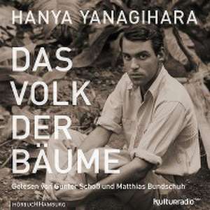 Das Volk der Bäume de Hanya Yanagihara