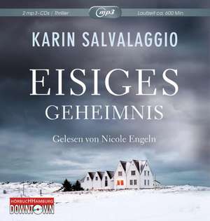 Eisiges Geheimnis de Karin Salvalaggio