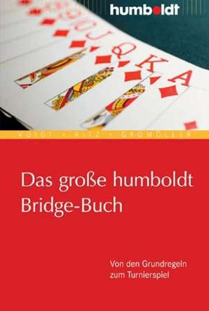 Das große humboldt Bridge-Buch de Wolfgang Voigt