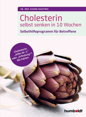 Cholesterin selbst senken in 10 Wochen de Ramon Martinez