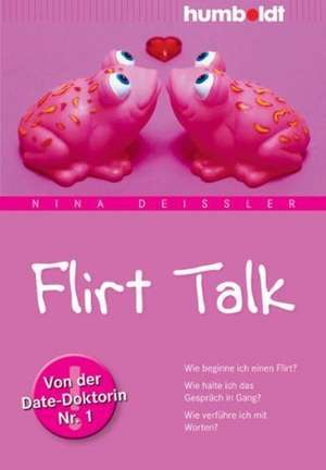 Flirt Talk de Nina Deißler