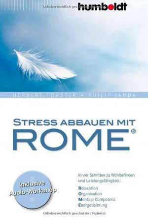 Stress abbauen mit ROME® de Herbert Forster