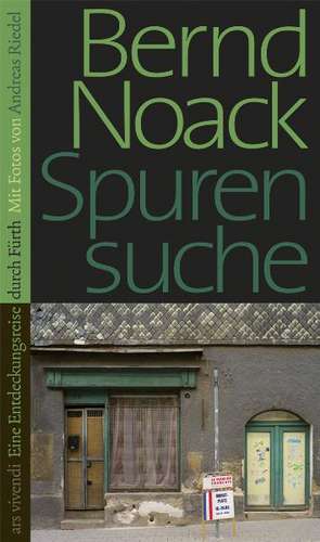 Spurensuche de Bernd Noack