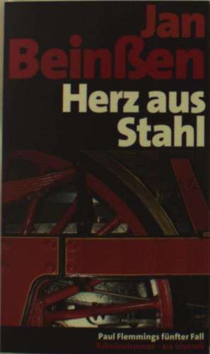 Herz aus Stahl de Jan Beinßen