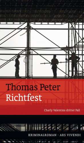 Richtfest de Thomas Peter