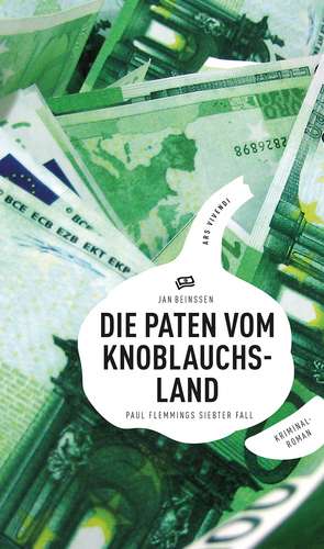 Die Paten vom Knoblauchsland de Jan Beinßen