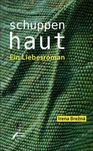 Schuppenhaut de Irena Brezná