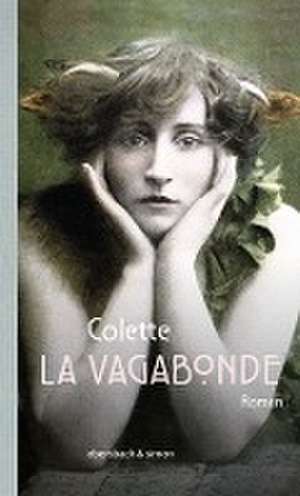 La Vagabonde de Sidonie Gabrielle Colette