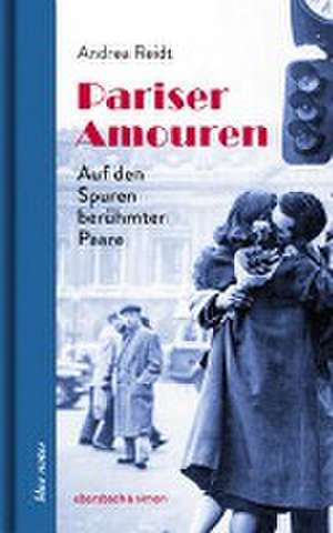 Pariser Amouren de Andrea Reidt