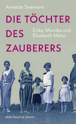 Die Töchter des Zauberers de Annette Seemann