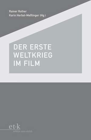 Der Erste Weltkrieg im Film de Rainer Rother