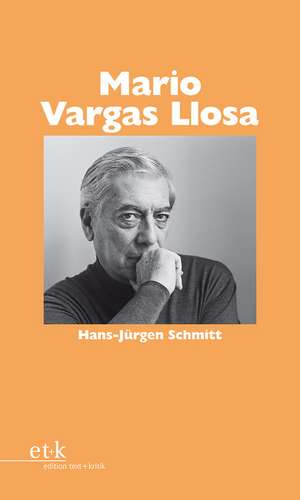 Mario Vargas Llosa de Hans-Jürgen Schmitt