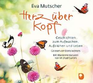 Herz über Kopf de Eva Mutscher