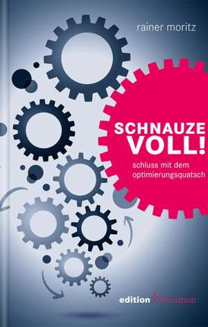 Schnauze voll! de Rainer Moritz