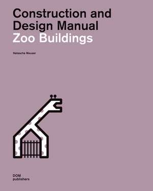 Zoo Buildings de Natascha Meuser