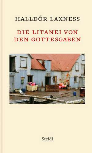 Die Litanei von den Gottesgaben de Halldór Laxness