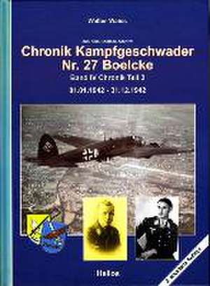 Chronik Kampfgeschwader Nr. 27 Boelcke - Band IV de Walter Waiss